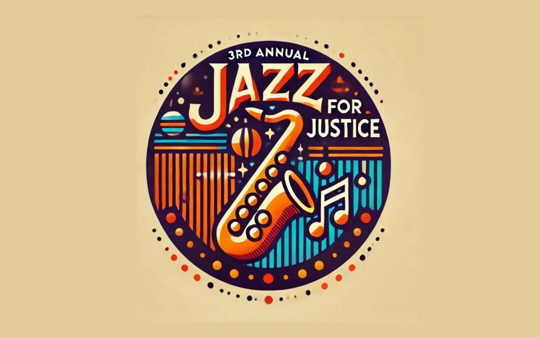 Jazz for Justice Celebration & Fundraiser